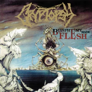 CRYPTOPSY – Blasphemy Made Flesh – Digipack CD