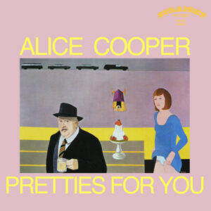 ALICE COOPER -Pretties For You – CD