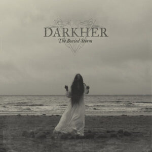 DARKHER – The buried Storm – Digipack CD